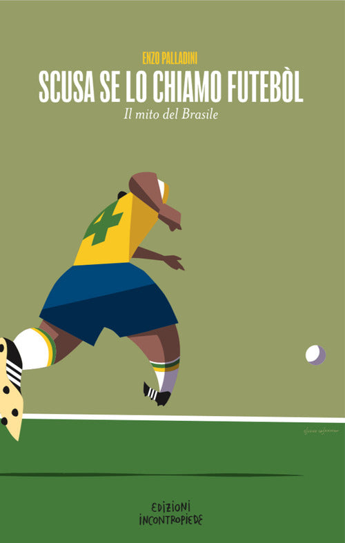 Cover of Scusa se lo chiamo futébol