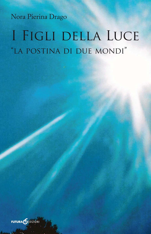 Cover of figli della luce. «La postina di due mondi»