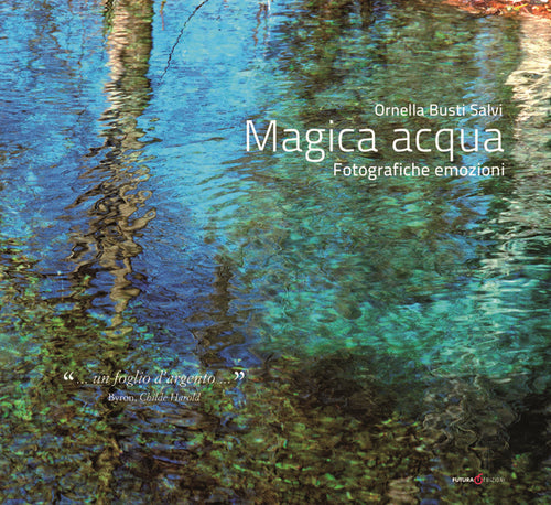 Cover of Magica acqua. Fotografiche emozioni