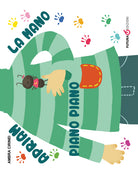 Cover of Apriam la mano piano piano. Primerime. Scopri e vedi da capo a piedi