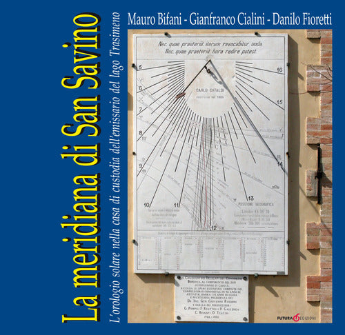 Cover of meridiana di San Savino. L'orologio solare nella casa di custodia dell'emissario del lago Trasimeno