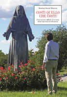 Cover of Costi quello che costi. Il mio incontro difficile con la beata Madre Speranza di Collevalenza