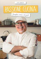Cover of Passione cucina. Semplice, sana e di gusto