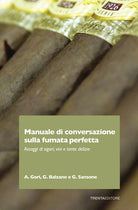 Cover of Manuale di conversazione sulla fumata perfetta. Assaggi di sigari, vini e tante delizie