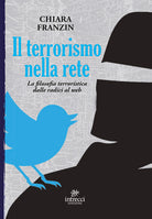 Cover of terrorismo nella rete. La filosofia terroristica dalle radici al web