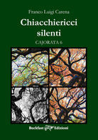 Cover of Chiacchiericci silenti. Cajorata 6