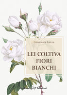 Cover of Lei coltiva fiori bianchi
