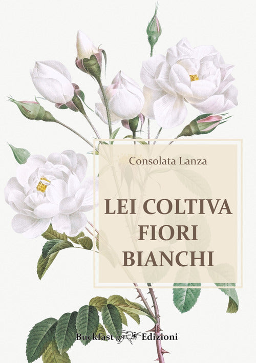 Cover of Lei coltiva fiori bianchi