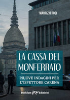 La Cassa del Monferrato. Nuove indagini per l'ispettore Carena