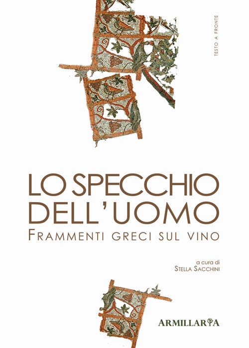 Cover of specchio dell'uomo. Frammenti greci sul vino