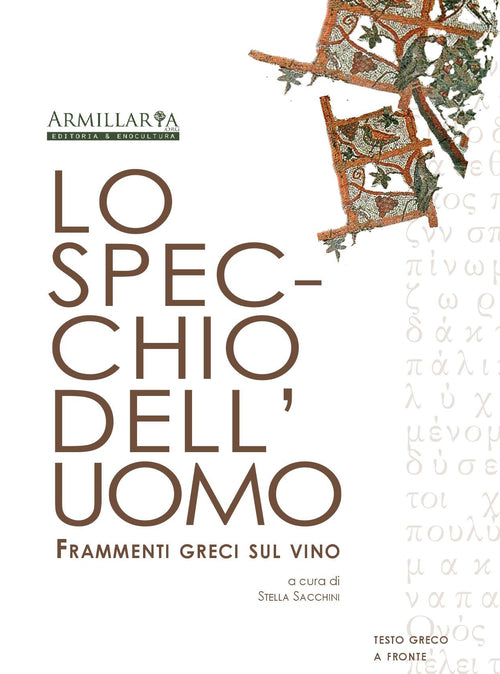 Cover of specchio dell'uomo. Frammenti greci sul vino