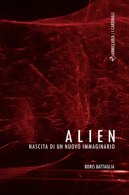 Cover of Alien. Nascita di un nuovo immaginario