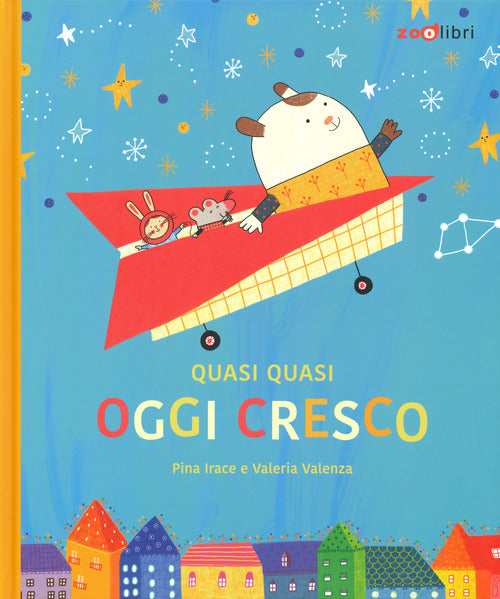 Cover of Quasi quasi oggi cresco