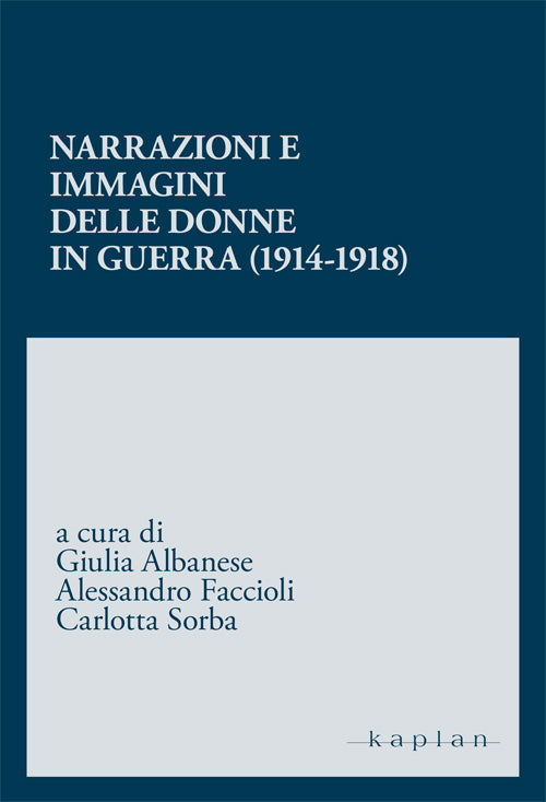 Cover of Narrazioni e immagini delle donne in guerra (1914-1918)