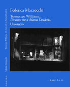 Cover of Tennesse Williams, Un tram che si chiama Desiderio. Uno studio