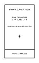 Cover of Sindacalismo e Repubblica. Sindacalista, interventista, rivoluzionario