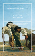 Cover of potere della fame. I Faraone, dalla tradizione contadina all'innovazione industriale