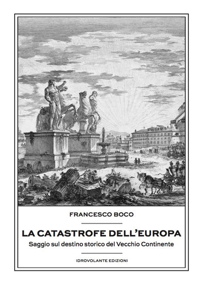 Cover of catastrofe dell'Europa. Saggio sul destino storico del vecchio continente