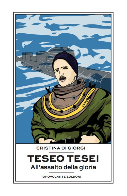 Cover of Teseo Tesei. All'assalto della gloria