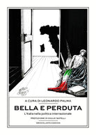 Cover of Bella e perduta. L'Italia nella politica internazionale