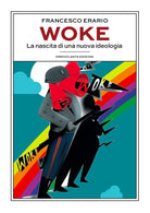 Cover of Woke. La nascita di una nuova ideologia