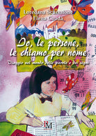 Cover of Io, le persone, le chiamo per nome. Viaggio nel mondo delle parole e dei segni