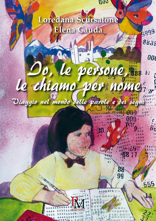 Cover of Io, le persone, le chiamo per nome. Viaggio nel mondo delle parole e dei segni