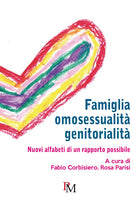 Cover of Famiglia, omosessualità, genitorialità. Nuovi alfabeti di un rapporto possibile