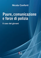 Cover of Paure, comunicazione e forze di polizia. Il caso dei giovani