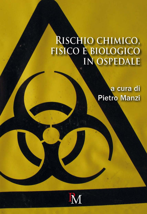 Cover of Rischio chimico, fisico e biologico in ospedale