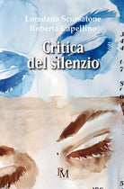 Cover of Critica del silenzio. Educazione al linguaggio gestuale nei deficit complessi della comunicazione
