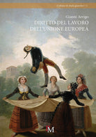 Cover of Diritto del lavoro dell’Unione Europea. Parte generale