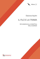 Cover of filo e la trama. Riflessioni sulla didattica nelle scienze