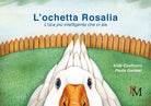 Cover of ochetta Rosalia. L'oca più intelligente che ci sia