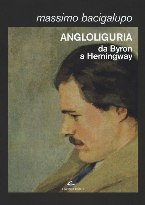 Cover of Angloliguria. Da Byron a Hemingway