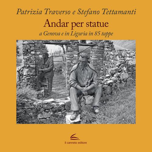 Cover of Andar per statue. A Genova e in Liguria in 85 tappe
