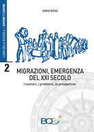 Cover of Migrazioni, emergenza del XXI secolo. I numeri, i problemi, le prospettive