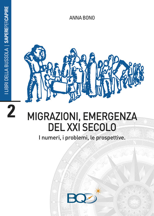 Cover of Migrazioni, emergenza del XXI secolo. I numeri, i problemi, le prospettive
