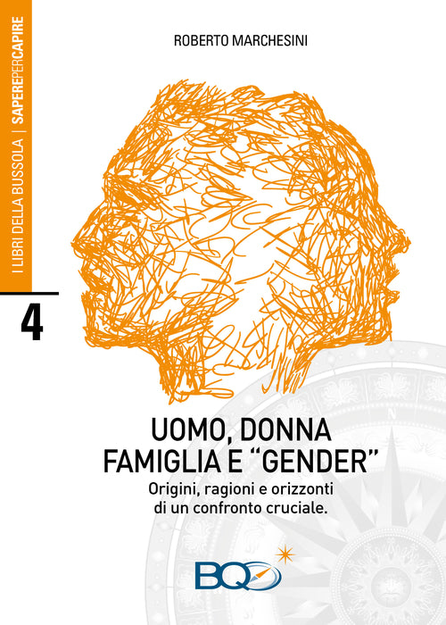 Cover of Uomo, donna, famiglia e «gender». Origini, ragioni e orizzonti di un confronto cruciale