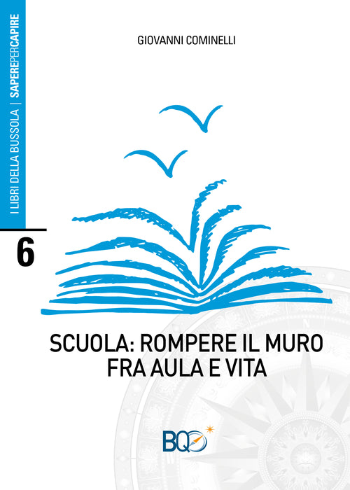 Cover of Scuola: rompere il muro fra aula e vita