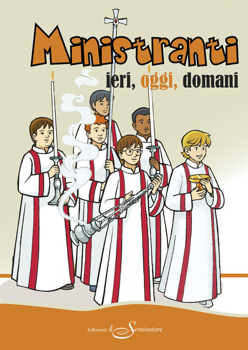 Cover of Ministranti. Ieri, oggi, domani