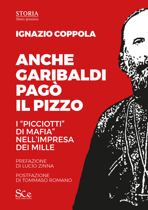 Cover of Anche Garibaldi pagò il pizzo. I «picciotti di mafia» nell'impresa dei mille