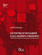 Cover of pietre d'inciampo e gli assenti presenti. Vittime del nazismo tra memoria e testimonianza