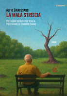 La mala striscia