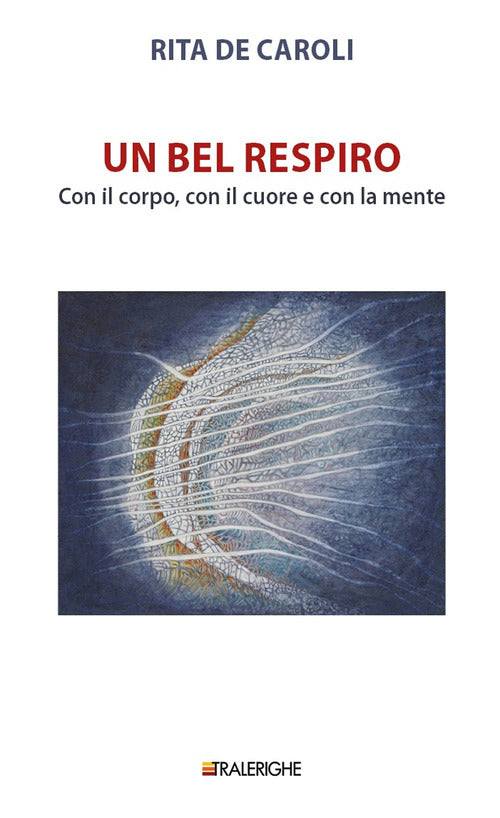 Cover of bel respiro. Con il corpo, con il cuore e con la mente