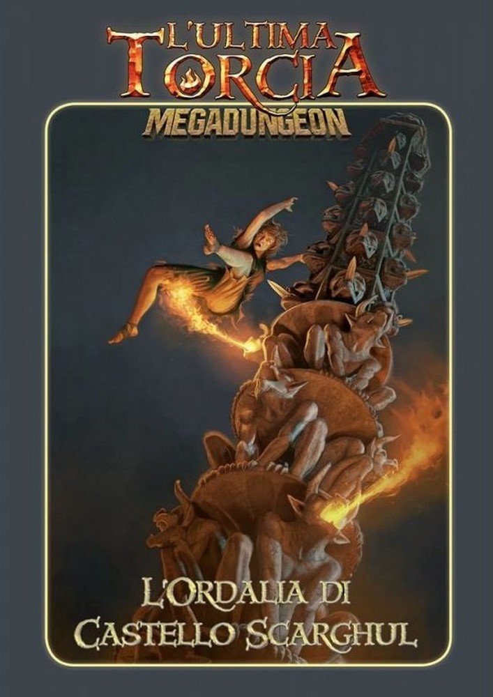 Serpentarium: L'Ultima Torcia - Megadungeon - L'Ordalia Di Castello Scarghul
