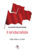 Cover of sindacalista. I miei anni a Latina