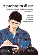 Cover of A proposito di me. Storie poco ordinarie di adolescenti a Latina