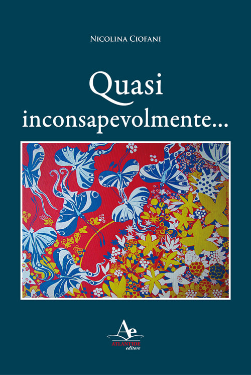 Cover of Quasi inconsapevolmente...