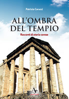Cover of All'ombra del tempio. Racconti di storia corese